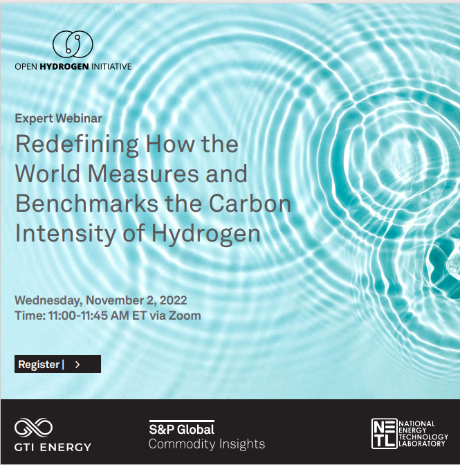 Open Hydrogen Initiative Webinar:  Redefining How the World Measures and Benchmarks the Carbon Intensity of Hydrogen